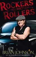 Rockers and Rollers - O autobiografie auto - Rockers and Rollers - An Automotive Autobiography