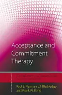 Terapia de acceptare și angajament: Caracteristici distincte - Acceptance and Commitment Therapy: Distinctive Features