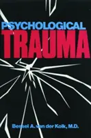 Trauma psihologică - Psychological Trauma