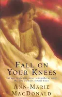 Să cazi în genunchi - Fall On Your Knees