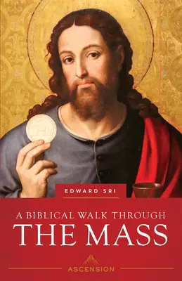 Plimbare biblică prin Sfânta Liturghie (revizuită) - Biblical Walk Through the Mass (Revised)