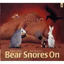 Ursul continuă să sforăie - Bear Snores On