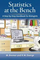 Statistics at the Bench: A Step-By-Step Handbook for Biologists (Manual pas cu pas pentru biologi) - Statistics at the Bench: A Step-By-Step Handbook for Biologists