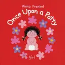O dată la un oliță: fată - Once Upon a Potty: Girl