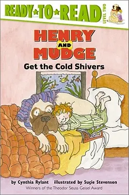 Henry și Mudge au fiori reci: Ready-To-Read Nivelul 2 - Henry and Mudge Get the Cold Shivers: Ready-To-Read Level 2