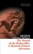The Hound of the Baskervilles: O aventură Sherlock Holmes (Collins Classics) - The Hound of the Baskervilles: A Sherlock Holmes Adventure (Collins Classics)
