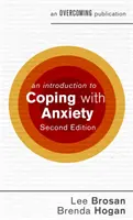 O introducere în gestionarea anxietății, ediția a 2-a - An Introduction to Coping with Anxiety, 2nd Edition