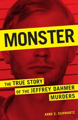 Monstrul: Adevărata poveste a crimelor lui Jeffrey Dahmer - Monster: The True Story of the Jeffrey Dahmer Murders