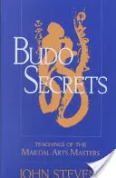 Secretele Budo: Învățături ale maeștrilor artelor marțiale - Budo Secrets: Teachings of the Martial Arts Masters