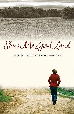Arată-mi pământ bun - Show Me Good Land
