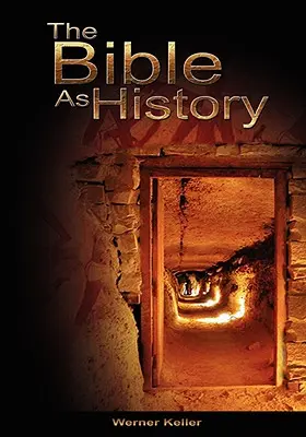 Biblia ca istorie - The Bible as History