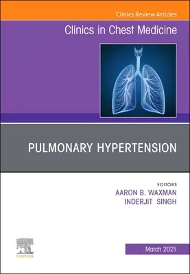 Hipertensiunea pulmonară, o ediție a Clinicii de medicină toracică - Pulmonary Hypertension, an Issue of Clinics in Chest Medicine