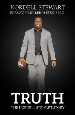 Adevărul: Povestea lui Kordell Stewart - Truth: The Kordell Stewart Story