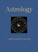 Astrologie - Înțelegerea semnului tău zodiacal - Astrology - Understanding Your Star Sign