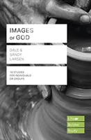 Images of God (Lifebuilder Study Guides) (Larsen Dale (Autor)) - Images of God (Lifebuilder Study Guides) (Larsen Dale (Author))