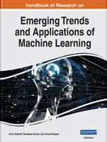 Manual de cercetare privind tendințele și aplicațiile emergente ale învățării automate - Handbook of Research on Emerging Trends and Applications of Machine Learning