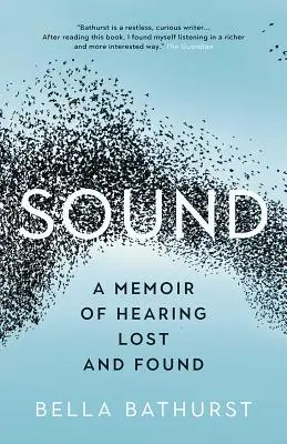 Sunet: O memorie a auzului pierdut și regăsit - Sound: A Memoir of Hearing Lost and Found