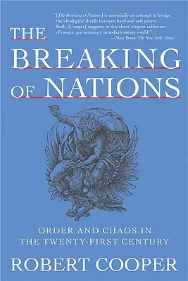 Ruperea națiunilor: Ordine și haos în secolul XXI - The Breaking of Nations: Order and Chaos in the Twenty-First Century