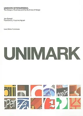 Unimark International: Designul afacerilor și designul afacerilor - Unimark International: The Design of Business and the Business Design