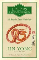 Snake Lies Waiting - Legendele Eroilor Condor Vol. 3 - Snake Lies Waiting - Legends of the Condor Heroes Vol. 3