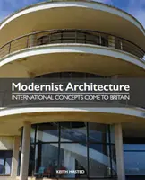 Arhitectura modernistă: Conceptele internaționale ajung în Marea Britanie - Modernist Architecture: International Concepts Come to Britain