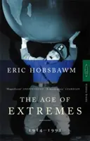 Epoca extremelor - 1914-1991 - Age Of Extremes - 1914-1991