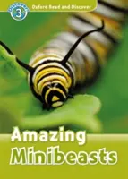 Citește și descoperă: Nivelul 3: 600-Word Vocabular Amazing Minibeasts - Read and Discover: Level 3: 600-Word Vocabulary Amazing Minibeasts