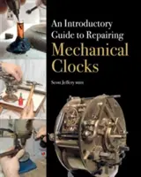 Un ghid introductiv pentru repararea ceasurilor mecanice - An Introductory Guide to Repairing Mechanical Clocks