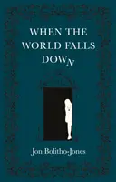 Când lumea se prăbușește - When the World Falls Down