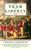 Anul libertății - Marea rebeliune irlandeză din 1789 - Year Of Liberty - The Great Irish Rebellion of 1789