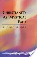 Creștinismul ca fapt mistic: și misterele antichității (Cw 8) - Christianity as Mystical Fact: And the Mysteries of Antiquity (Cw 8)
