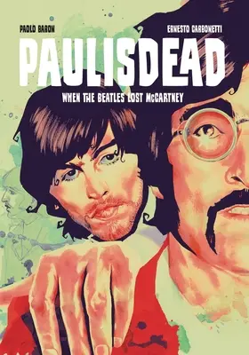 Paul este mort - Paul Is Dead
