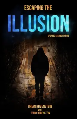 Evadarea din iluzie - Escaping The ILLUSION