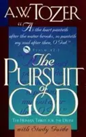 The Pursuit of God cu ghid de studiu: Setea umană pentru divin - The Pursuit of God with Study Guide: The Human Thirst for the Divine