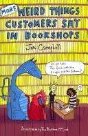 Mai multe lucruri ciudate pe care clienții le spun în librării - More Weird Things Customers Say in Bookshops