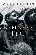 Focul rafinăriei - Refiner's Fire