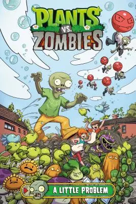 Plants vs. Zombies Volumul 14: O mică problemă - Plants vs. Zombies Volume 14: A Little Problem