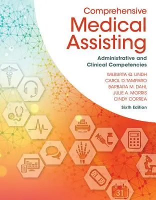 Asistență medicală cuprinzătoare: Competențe administrative și clinice - Comprehensive Medical Assisting: Administrative and Clinical Competencies