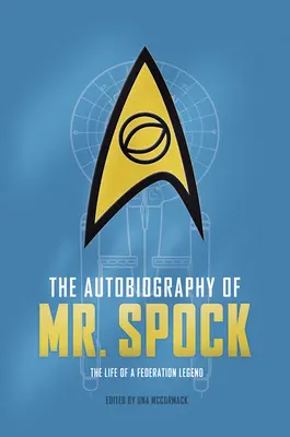Autobiografia domnului Spock (The Autobiography of Mr. Spock) - The Autobiography of Mr. Spock