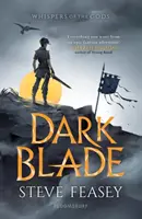 Dark Blade: Whispers of the Gods Cartea 1 - Dark Blade: Whispers of the Gods Book 1