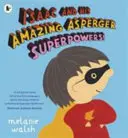 Isaac și uimitoarele sale superputeri Asperger! - Isaac and His Amazing Asperger Superpowers!