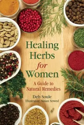 Healing Herbs for Women: Un ghid pentru remedii naturale - Healing Herbs for Women: A Guide to Natural Remedies