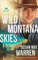 Cerul sălbatic din Montana - Wild Montana Skies