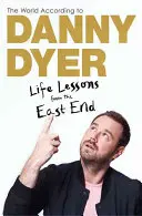 Lumea după Danny Dyer - Lecții de viață din East End - World According to Danny Dyer - Life Lessons from the East End