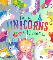 Doisprezece unicorni de Crăciun - Twelve Unicorns of Christmas