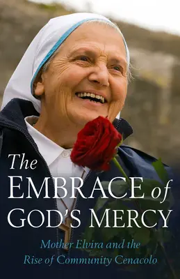 Îmbrățișarea milostivirii lui Dumnezeu - Embrace of God's Mercy