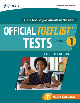 Teste oficiale TOEFL IBT, volumul 1, ediția a patra - Official TOEFL IBT Tests Volume 1, Fourth Edition