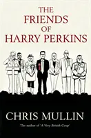 Prietenii lui Harry Perkins - Friends of Harry Perkins