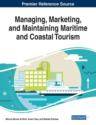 Gestionarea, marketingul și menținerea turismului maritim și de coastă - Managing, Marketing, and Maintaining Maritime and Coastal Tourism