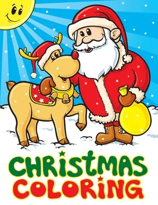 Crăciun de colorat: A Christmas Stocking Stuffers Activity Book for Kids, Cărți de colorat pentru băieți, fete, copii mici, Best Stocking Stuffer - Christmas Coloring: A Christmas Stocking Stuffers Activity Book for Kids, Coloring Books for Boys, Girls, Toddlers, Best Stocking Stuffer